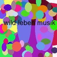 wild leben musik